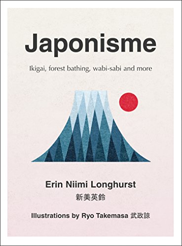 Japonisme: Ikigai, Forest Bathing, Wabi-sabi and more (English Edition)