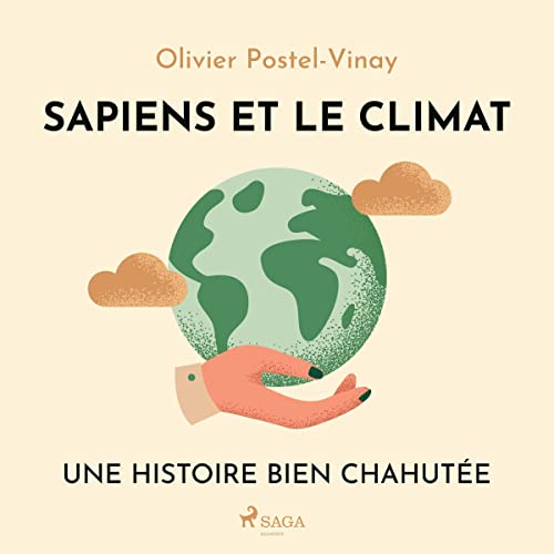 Sapiens et le climat (Authored by Olivier Postel-Vinay) episode artwork