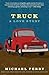 Truck: A Love Story