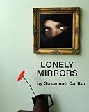 Lonely Mirrors: A Tragic Wartime Romance