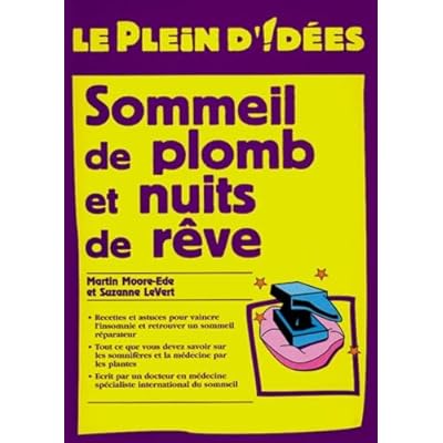 Sommeil de plomb et nuits de r&ecirc;ve