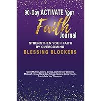 90-Day Activate Your Faith Journal