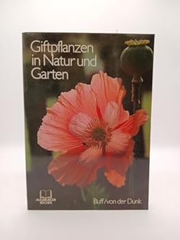 Hardcover Giftpflanzen in Natur und Garten. [German] Book