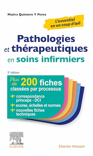 Pathologies et thérapeutiques en soins infirmiers: 210 fiches classées par processus (English Edition)