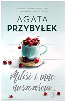 Miłość i inne nieszczęścia - Book  of the Miłość i inne szaleństwa