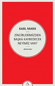 Paperback Zincirlerimizden Baska Kaybedecek Neyimiz Var? (Turkish Edition) [Turkish] Book