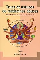Trucs et astuces des médecines douces 2764004818 Book Cover
