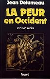 La peur en Occident, XIVe-XVIIIe sie&Igrave;cles: Une cite&Igrave; assie&Igrave;ge&Igrave;e (Nouvelles Etudes Historiques) (French Edition)