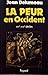 La peur en Occident, XIVe-XVIIIe sie&Igrave;cles: Une cite&Igrave; assie&Igrave;ge&Igrave;e (Nouvelles Etudes Historiques) (French Edition)