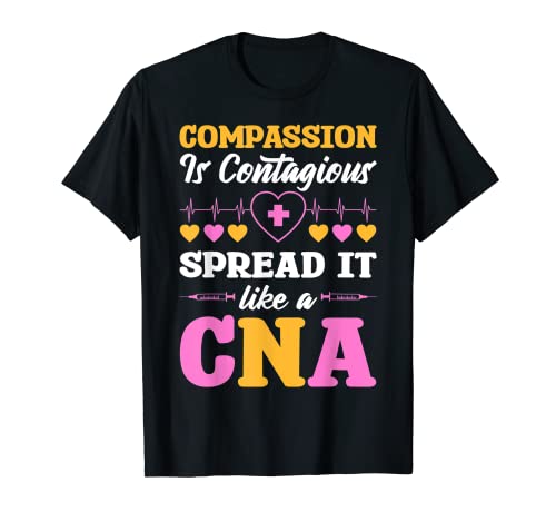 CNA Life Certified Nursing Assistant CNA T-Shirt