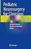 Pediatric Neurosurgery for Clinicians