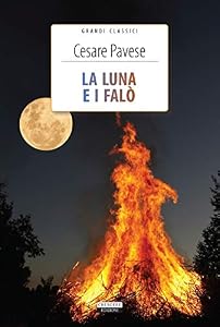 La luna e i falò. Ediz. integrale. Con Segnalibro