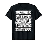 Papa, du bist so mutig wie Ragnar, so weise wie Odin, so stark wie Thor. Du bist mein Lieblings Wikinger. Für jeden Papa der gerne auf Wikinger Festivals geht ein tolles Wikinger Outfit. Für jeden der Wikinger Runen und Symbole Studiert ein tolles Design.