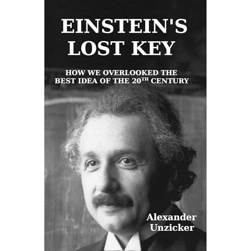 Einstein's Lost Key by Alexander Unzicker episode artwork