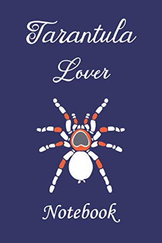 Tarantula Lover Notebook: Tarantula Journal & Tarantula Notebook for Gifts Tarantula Diary for Boys and Girls Medium College Ruled Journal Tarantula Composition Notebook