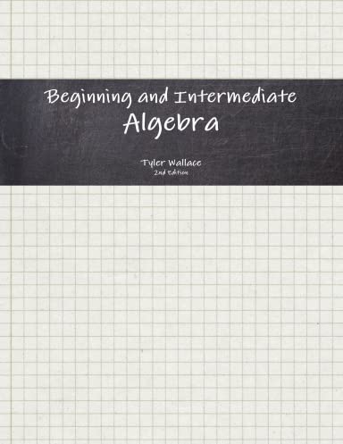 BEGINNING+INTERMEDIATE ALGEBRA      Paperback – February 3, 2011