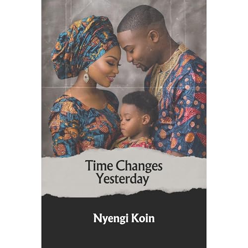 Time Changes Yesterday Audiolibro Por Nyengi Koin arte de portada