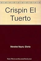 Crispin El Tuerto 968299022X Book Cover