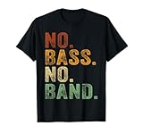 Camiseta de bajo para guitarra bajista No Bass No Band Camiseta