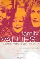 Family Values: Two Moms and Their Son 0679752498 Book Cover