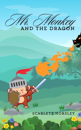 Mr. Monkey And The Dragon (The Adventures Of Mr. Monkey)
