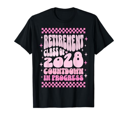 Retirement Class of 2028 Countdown in Progress Funny Teacher T-Shirt