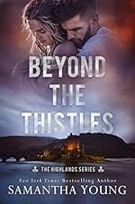 Beyond the Thistles (The Highlands Series Book 1)