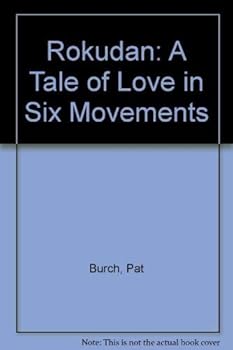 Hardcover Rokudan: A Tale of Love in Six Movements Book