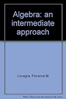 Algebra: an intermediate approach B0006BYSE2 Book Cover