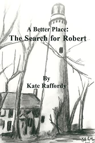 A Better Place: The Search for Robert