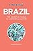 Brazil - Culture Smart!: The Essential Guide to Customs & Culture