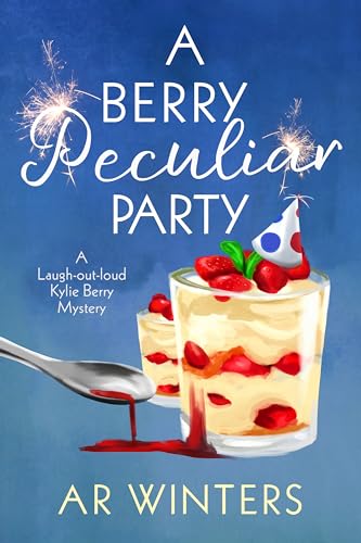 A Berry Peculiar Party: A Kylie Berry Cozy Mystery