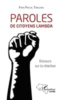 Paroles de citoyens lambda: Discours sur la rébellion 2343166684 Book Cover
