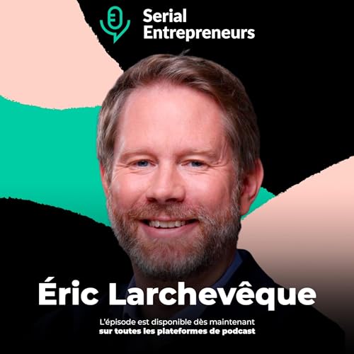 #109 - &Eacute;ric Larchev&ecirc;que (Ledger) : Cr&eacute;er une licorne fran&ccedil;aise de la tech Podcast Por  arte de portada