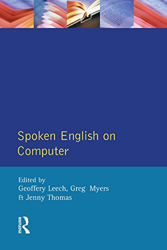 Spoken English on Computer: Transcription, Mark-Up and Application (English Edition)