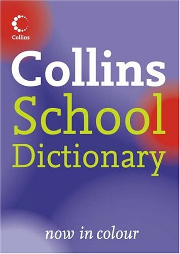 Collins School Dictionary Collins School Dictionary