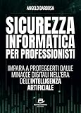 Sicurezza informatica per professionisti: Impara a proteggerti...