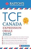 TCF Canada Expression Orale - 100 Topics to Achieve a B2+ Score on the TCF Exam (TCF Canada Practice Books: Score B2+ t. 3) (French Edition)