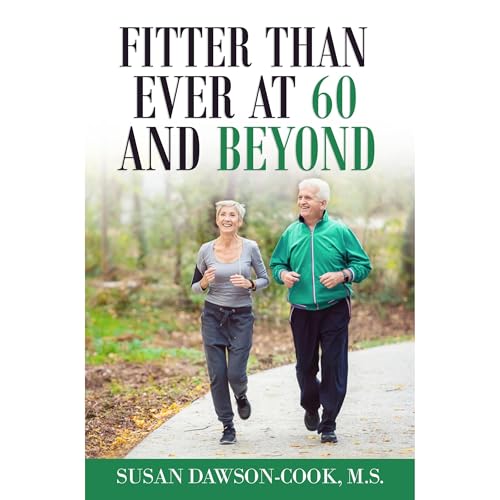 Fitter Than Ever at 60 and Beyond by Susan Dawson-Cook episode artwork