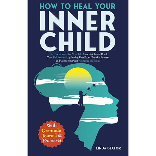 How to Heal Your Inner Child Audiolibro Por Linda Bextor arte de portada