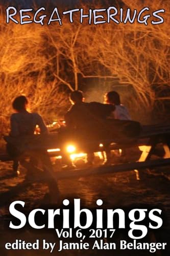 Scribings, Vol 6: Regatherings