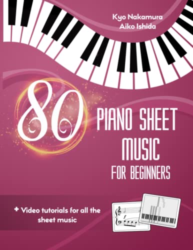 80 Piano Sheet Music for Beginners: Easy popular songs with video tutorials (Descubriendo la música)