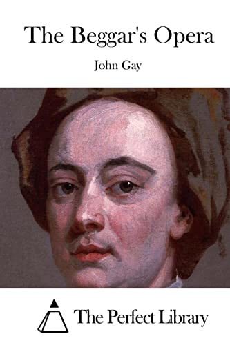 The Beggar's Opera (Perfect Library)