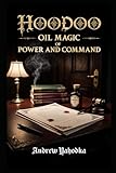 power commander 5 z1000  Hoodoo Oil Magic of Power and Command: Domination, Court Case, and Authority Oils