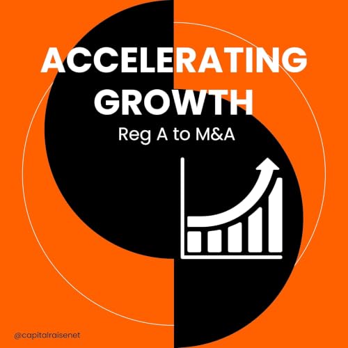 『Accelerating Growth-Reg A to M&A』のカバーアート
