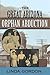 The Great Arizona Orphan Abduction