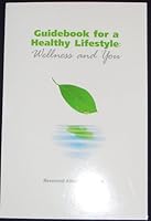 Guidebook for a Healthy Lifestyle 1930260164 Book Cover