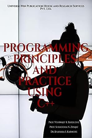 PROGRAMMING PRINCIPLES AND PRACTICE USING C++