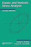 Elastic And Inelastic Stress Analysis (Materials Science & Engineering Series)