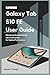 Produktbild SAMSUNG GALAXY TAB S10 FE USER GUIDE: Mastering Essential Setup and Customization for Optimal Performance
